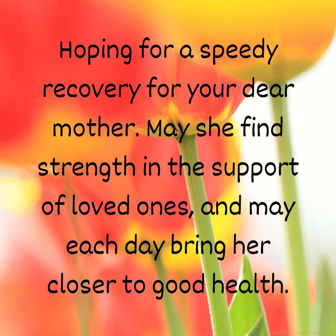 Get well soon message for boss mother